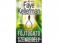 HarperCollins Faye Kellerman - Fojtogató szenvedély