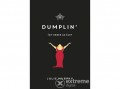 Maxim Könyvkiadó Julie Murphy - Dumplin` - Így kerek az élet