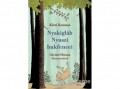 Móra Könyvkiadó Kirsi Kunnas - Nyakigláb Nyuszi bukfencei