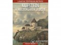 Kossuth Kiadó Zrt Fónagy Zoltán - A magyar történelem rejtélyei sorozat 18. kötet - Kufstein, ?a megtorlások jelképe