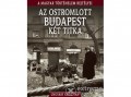 Kossuth Kiadó Zrt Ungváry Krisztián - A magyar történelem rejtélyei sorozat 11. kötet - Az ostromlott Budapest két titka