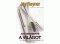 Gabo Kiadó Jay Rayner - Aki végigette a világot
