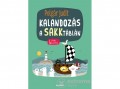 Bookline Könyvek Polgár Judit - Kalandozás a sakktáblán - 4 éves kortól