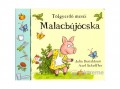 Pozsonyi Pagony Kft Julia Donaldson - Malacbújócska