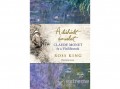 Park Könyvkiadó Kft King Ross - A dühödt ámulat - Monet és a vízililiomok