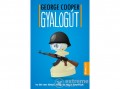 Álomgyár Kiadó George Cooper - Gyalogút