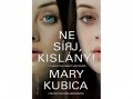 HarperCollins Mary Kubica - Ne sírj, kislány!