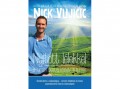 Studium Plusz Nick Vujicic - Nyitott lélekkel - Imák egy varázslatosan jó életért