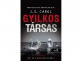 Könyvmolyképző Kiadó J. S. Carol - Gyilkos társas