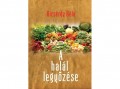 Belső EGÉSZ-ség Bicsérdy Béla - A halál legyőzése