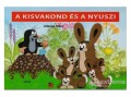 Móra Könyvkiadó Zdeněk Miler - A kisvakond és a nyuszi