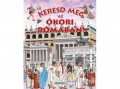 Napraforgó Kiadó Keresd meg az ókori Rómában!