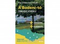 Publio Kiadó Kft Bagó Tünde - A Bodeni-tó - Több mint útikönyv