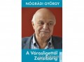 Kossuth Kiadó Zrt Nógrádi György - A Városligettől Zanzibárig