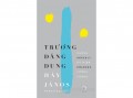 Európa Könyvkiadó Truong Dang Dung - Képzelt emlékek