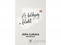 Európa Könyvkiadó John Lukacs - A boldogság: feladat