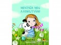 Pozsonyi Pagony Kft Pásztohy Panka - Mentsük meg a kiskutyám!