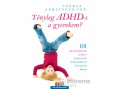 Jaffa Kiadó Kft Thomas Armstrong Phd. - Tényleg ADHD-s a gyerekem?