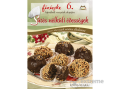 Magnusz Könyvkiadó Válogatás - Sütés nélküli édességek