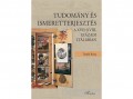 L Harmattan Kiadó Tombi Beáta - Tudomány és ismeretterjesztés a XVII–XVIII. századi Itáliában