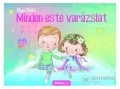 Álomgyár Kiadó Rigó Rella - Mindent este varázslat