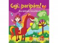 Csengőkert Kft Gyí, paripám! - Mondókák kicsiknek