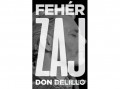 Jelenkor Kiadó Don Delillo - Fehér zaj