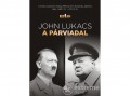 Európa Könyvkiadó John Lukacs - A párviadal