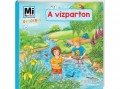 Tessloff és Babilon Mi Micsoda Ovisoknak - A vízparton