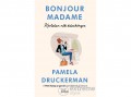 Libri Könyvkiadó Kft Pamela Druckerman - Bonjour Madame