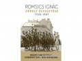 Helikon Kiadó Romsics Ignác - Erdély elvesztése - 1918-1947