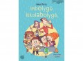 Móra Könyvkiadó Békés Márta - Imbolygó-iskolabolygó