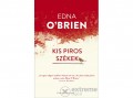 Park Könyvkiadó Kft Edna O`Brien - Kis piros székek