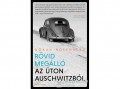 Park Könyvkiadó Kft Göran Rosenberg - Rövid megálló az úton Auschwitzból