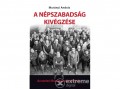 Corvina Kiadó Murányi András - A Népszabadság kivégzése - Az utolsó főszerkesztő vallomása