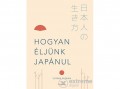 Scolar Kiadó Kft Yutaka Yazawa - Hogyan éljünk japánul