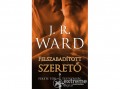 Alexandra Kiadó J. R. Ward - Felszabadított szerető