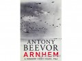 Gold Book Antony Beevor - Arnhem