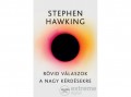 Akkord Kiadó Stephen Hawking - Rövid válaszok a nagy kérdésekre