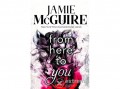 Maxim Könyvkiadó Jamie McGuire - From Here to You – Perzselő menedék