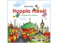 Móra Könyvkiadó Bartos Erika - Hoppla meséi