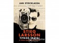 Animus Kiadó Jan Stocklassa - Stieg Larsson titkos iratai