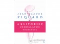 Jaffa Kiadó Kft Jean-Claude Piquard - A klitorisz csodálatos története