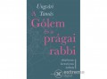 Scolar Kiadó Kft Ungvári Tamás - A Gólem és a prágai rabbi