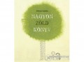 Pozsonyi Pagony Kft Gévai Csilla - Nagyon zöld könyv - új, átdolgozott kiadás