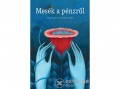 Corvina Kiadó Csóka Judit - Mesék a pénzről