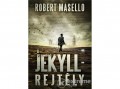 21 Század Kiadó Robert Masello - A Jekyll-rejtély