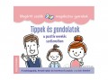 Alexandra Kiadó Tippek és gondolatok - a pozitív nevelés szellemében
