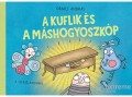 Pozsonyi Pagony Kft Dániel András - A kuflik és a máshogyoszkóp