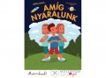Pozsonyi Pagony Kft Gévai Csilla - Amíg nyaralunk